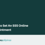 How to Set An SSS Online Appointment