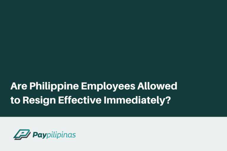 Are Philippine Employees Allowed to Resign Effective Immediately?
