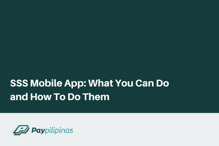 SSS Mobile App: What You Can Do and How To Do Them