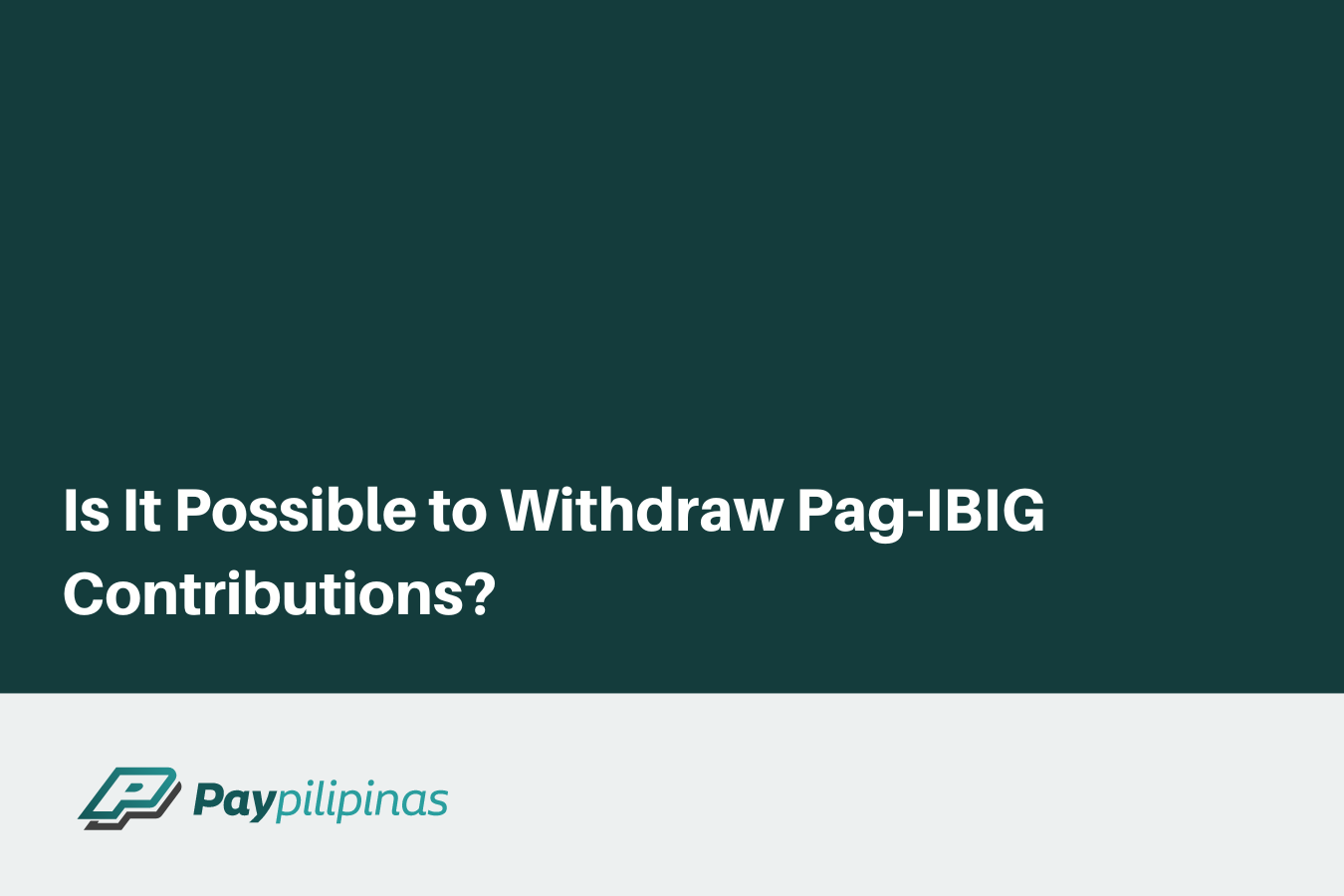 Is It Possible for Members to Withdraw Pag-IBIG Contributions?